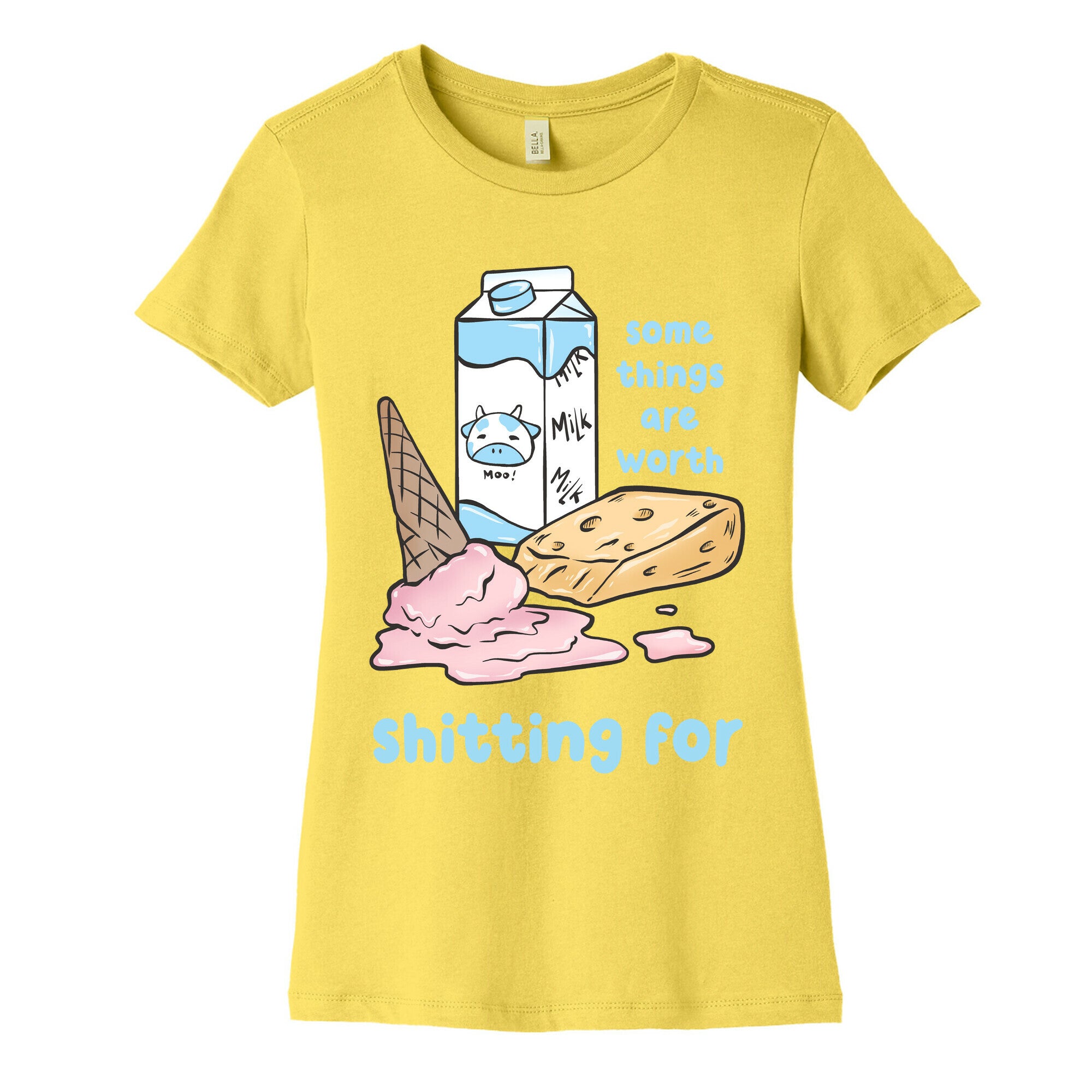 Some Things Are Worth Shitting For Women's Cotton Tee